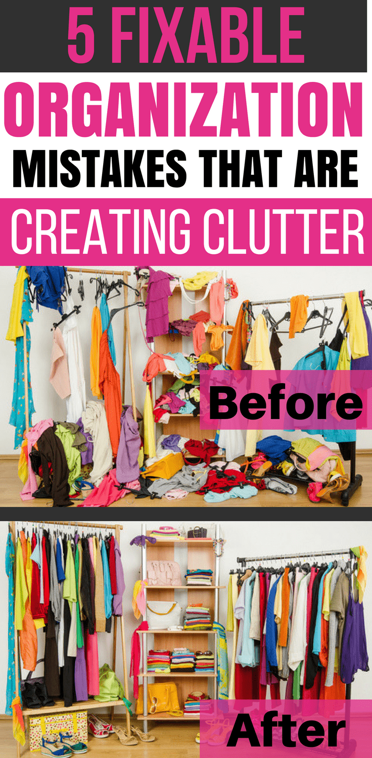 These great organizing tips will show you 5 fixable mistakes you may be making & how to fix them to have a clutter free home! Keep your home organized with these organization tips!! #organization #organize #organizing #organisation